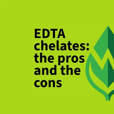 EDTA Chelates: The Pros and the Cons